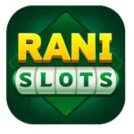 RANI SLOTS